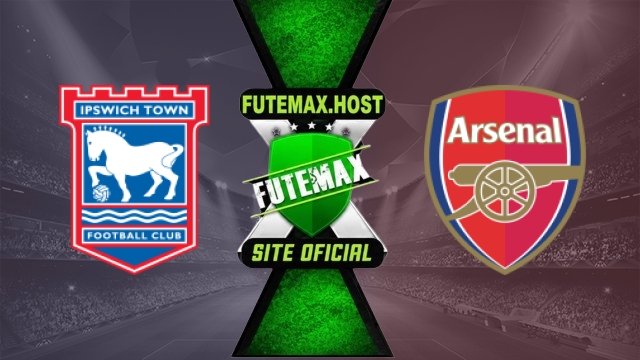 Assistir Ipswich x Arsenal AO VIVO Online Grátis em HD 15/09/2026